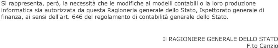 Stato, Ispettorato generale di finanza, ai sensi dell'art.