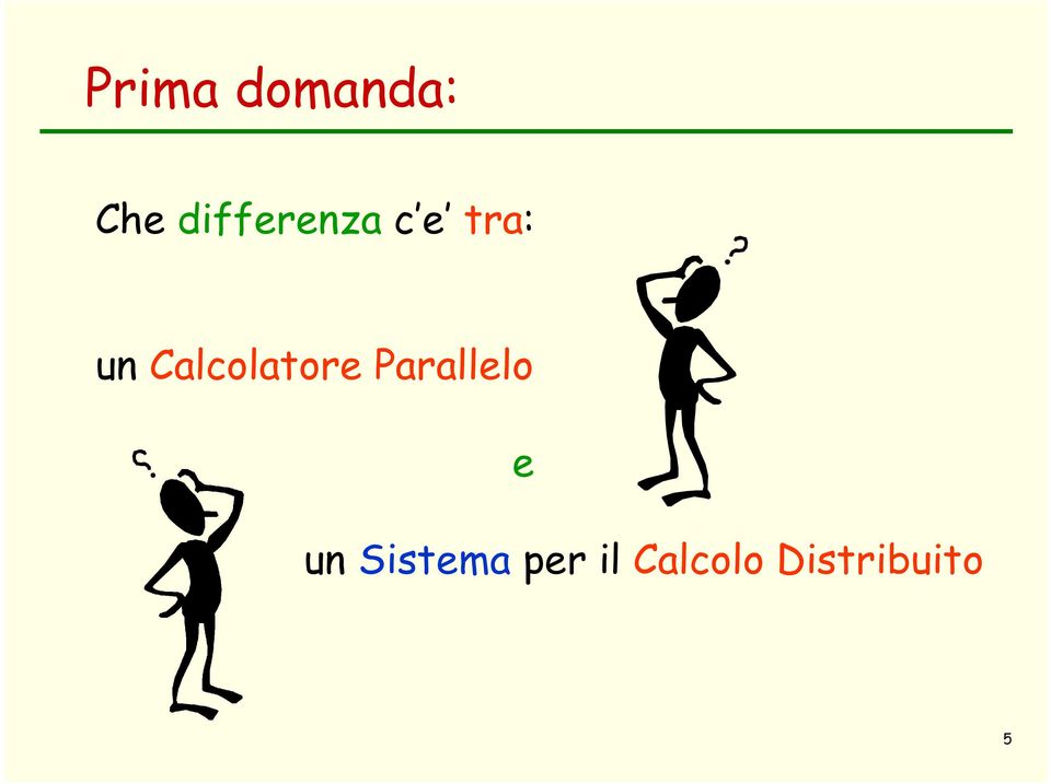 Calcolatore Parallelo e un