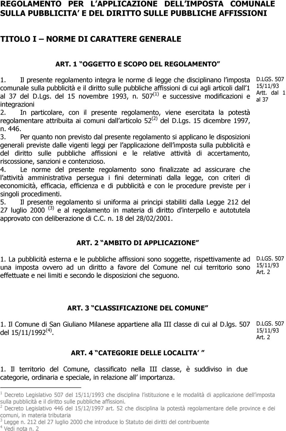 del 15 novembre 1993, n. 507 (1) e successive modificazioni e integrazioni 2.