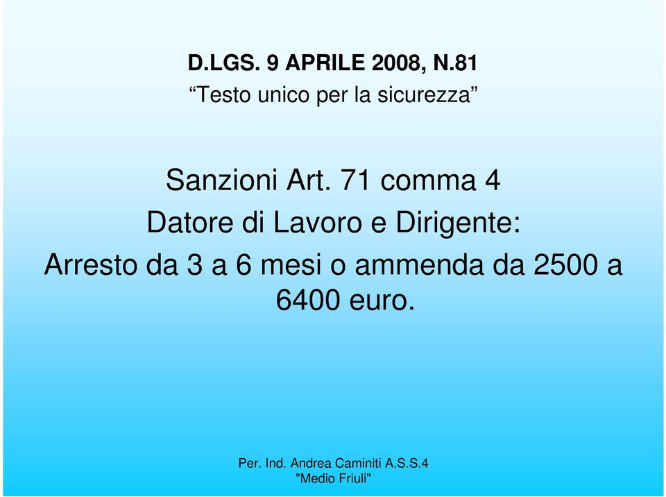 Art. 71 comma 4 Datore di Lavoro e