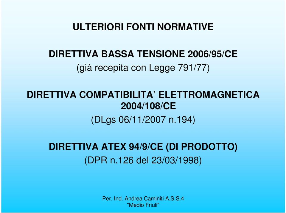 COMPATIBILITA ELETTROMAGNETICA 2004/108/CE (DLgs