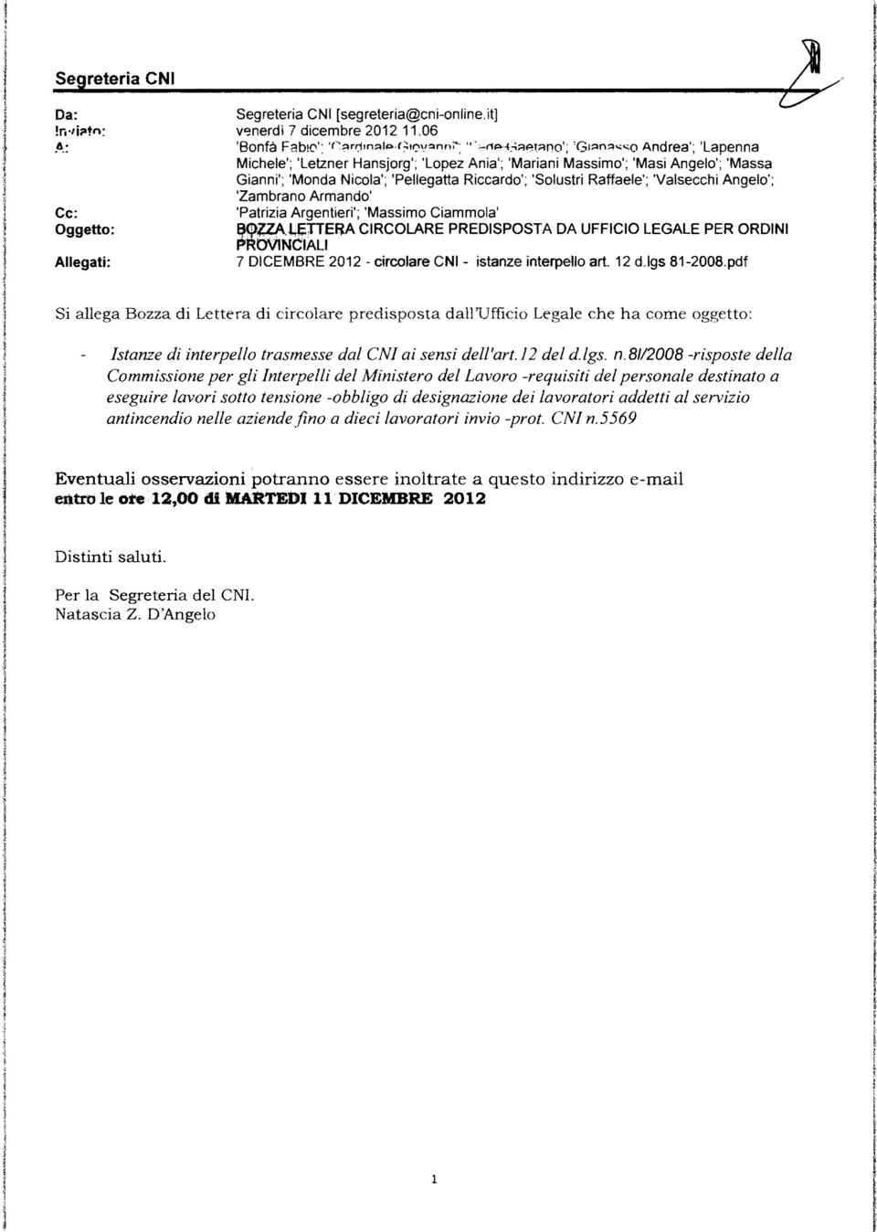 Armando' Cc: 'Patrza Argenter'; 'Massmo Cammoa' Oggetto: ~.t;çrrera CRCOLARE PREDSPOSTA DA UFFCO LEGALE PER ORDN PROVNCAL Aegat: 7 DCEMBRE 2012 crcoare CN- stanze nterpeo art. 12 d.gs 81-2008.