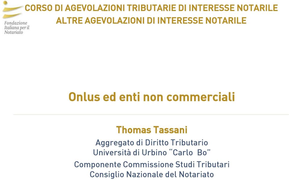 Thomas Tassani Aggregato di Diritto Tributario Università di Urbino