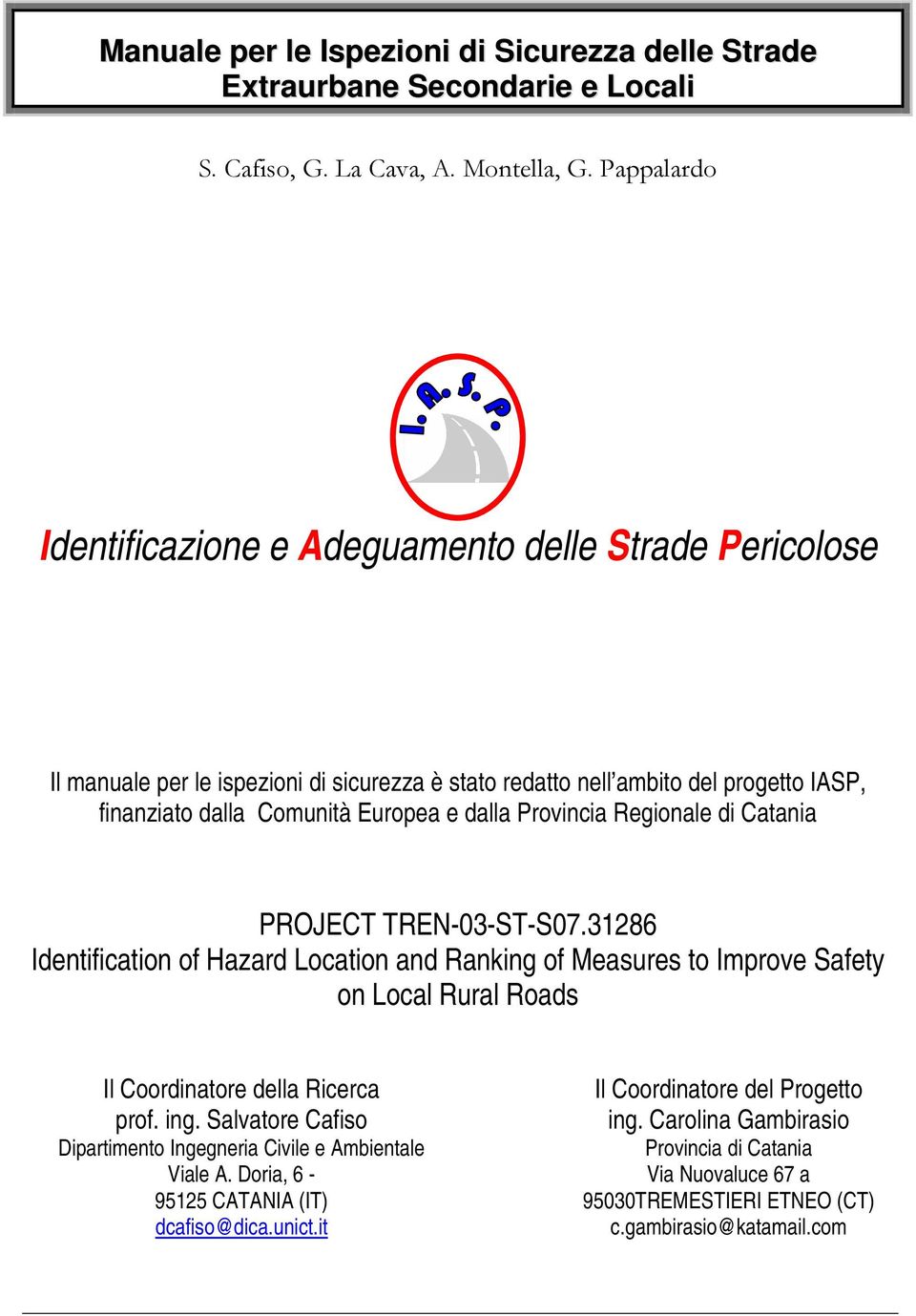 Provincia Regionale di Catania PROJECT TREN-03-ST-S07.