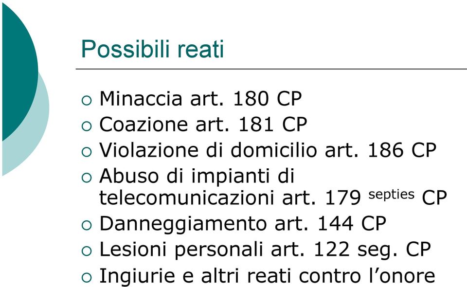 186 CP Abuso di impianti di telecomunicazioni art.