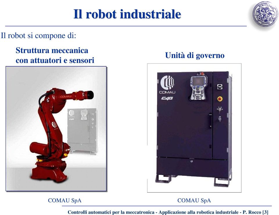 COMAU SpA COMAU SpA Controlli automatici per la