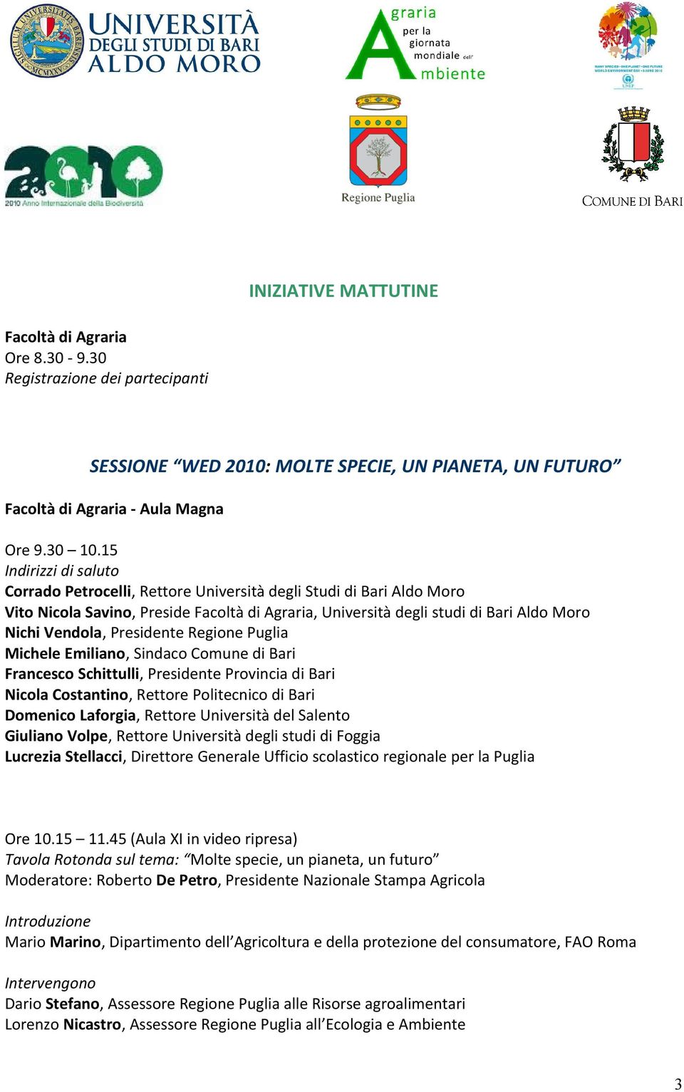 Presidente Regione Puglia Michele Emiliano, Sindaco Comune di Bari Francesco Schittulli, Presidente Provincia di Bari Nicola Costantino, Rettore Politecnico di Bari Domenico Laforgia, Rettore