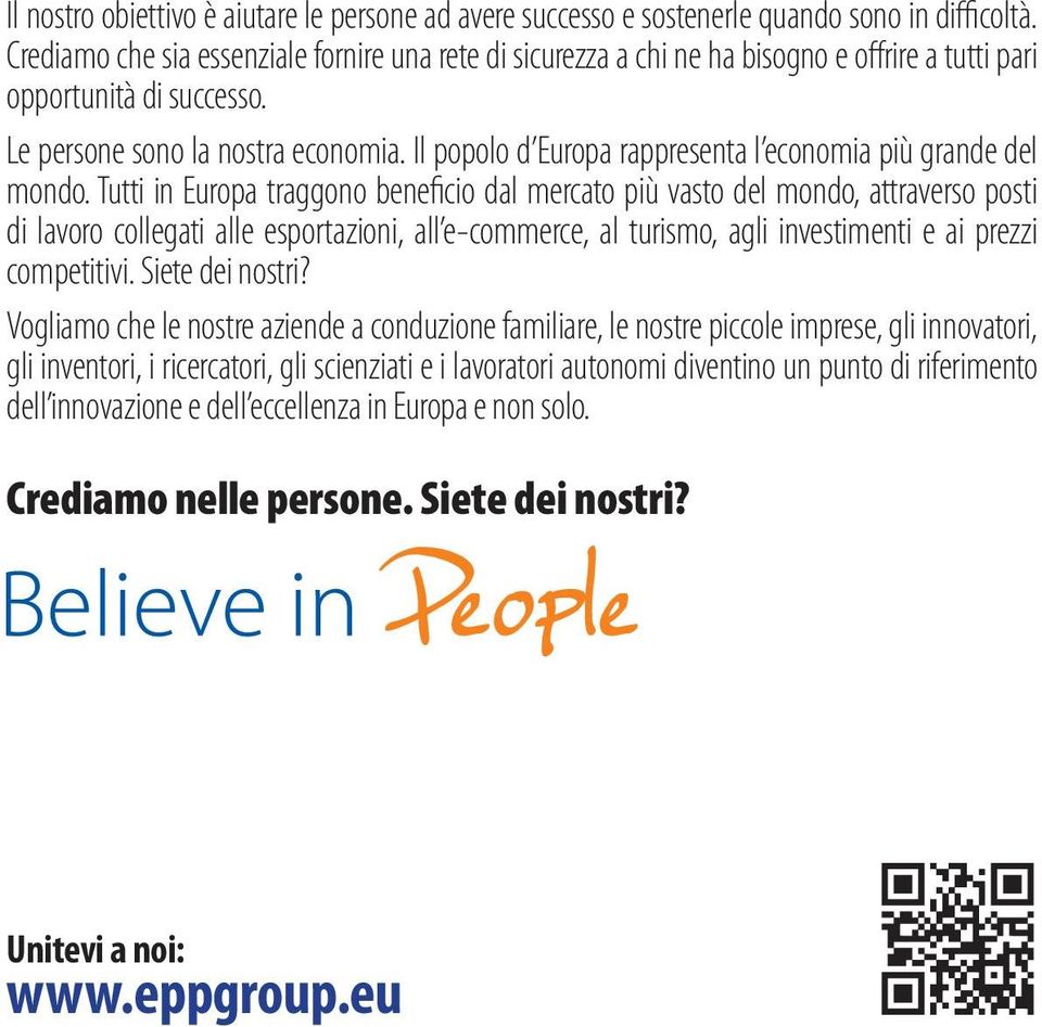 Il popolo d Europa rappresenta l economia più grande del mondo.