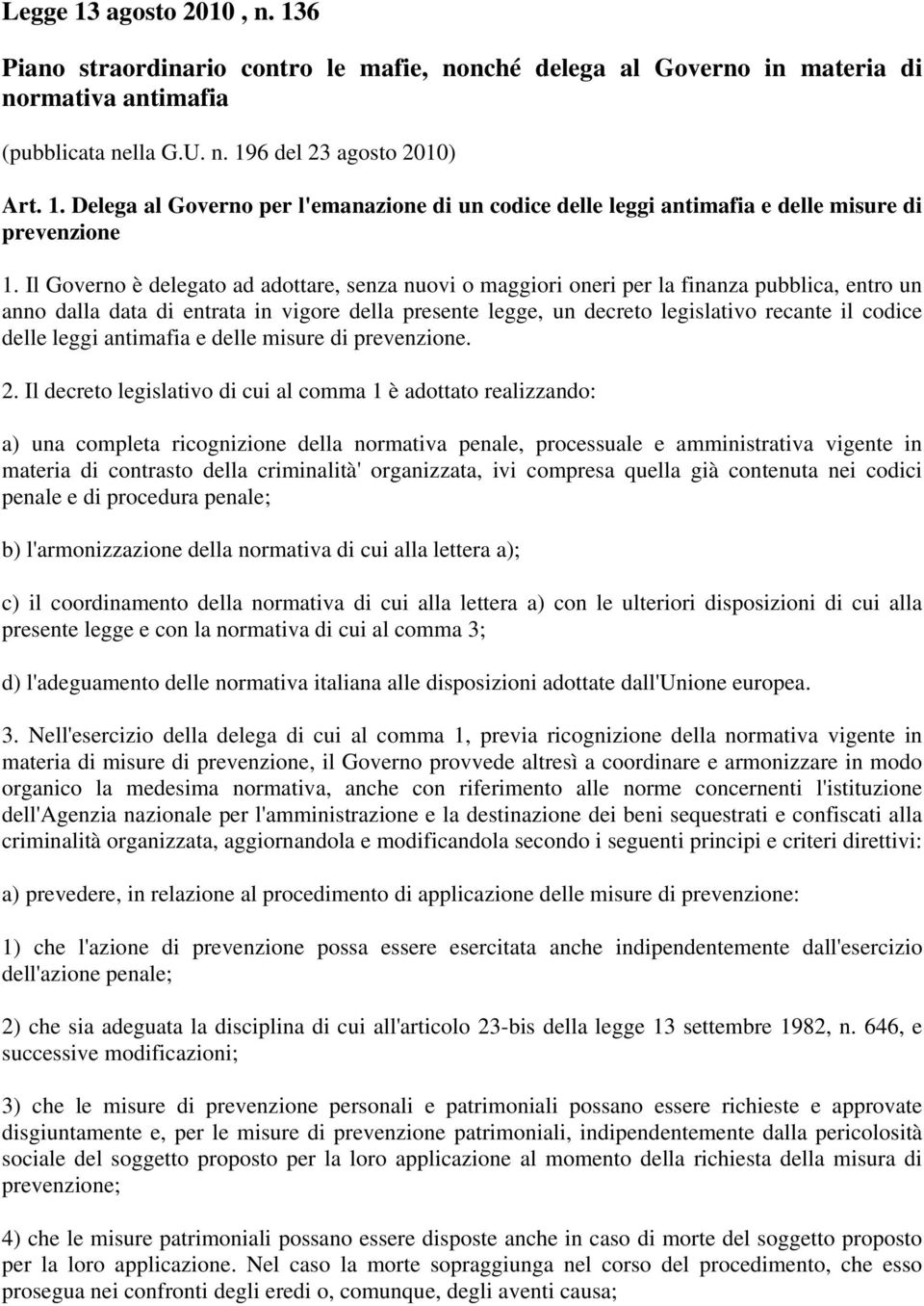 delle leggi antimafia e delle misure di prevenzione. 2.