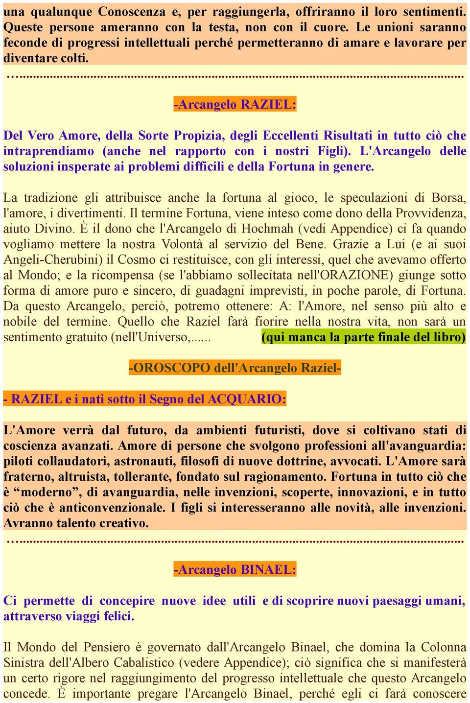 -Arcangelo RAZIEL: Del Vero Amore, della Sorte Propizia, degli Eccellenti Risultati in tutto ciò che intraprendiamo (anche nel rapporto con i nostri Figli).