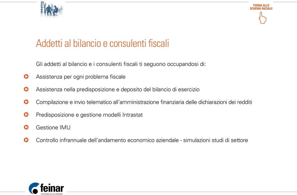 Compilazione e invio telematico all amministrazione finanziaria delle dichiarazioni dei redditi Predisposizione e