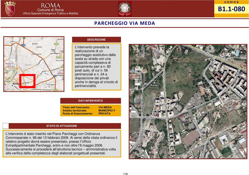 24 a disposizione dei privati anche in deroga al vincolo di VIA MEDA MUNICIPIO V Commissariale n. 98 del 13 febbraio 2008.