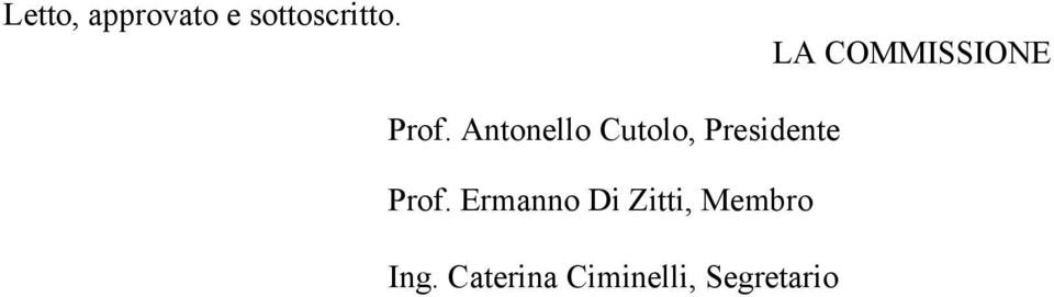 Antonello Cutolo, Presidente Prof.