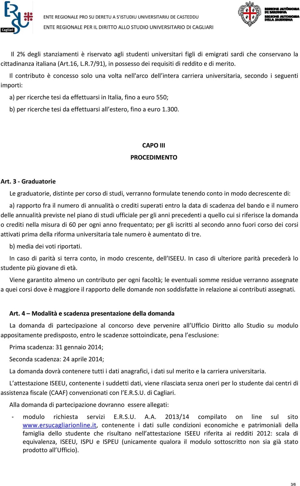 da effettuarsi all estero, fino a euro 1.300. CAPO III PROCEDIMENTO Art.