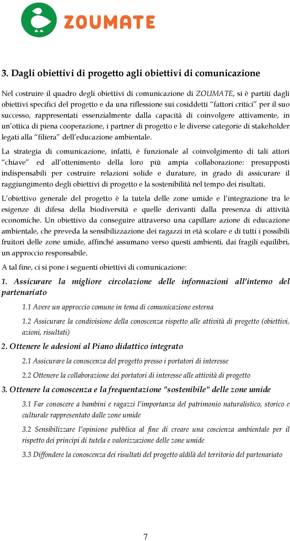 legati alla filiera dell educazione ambientale.