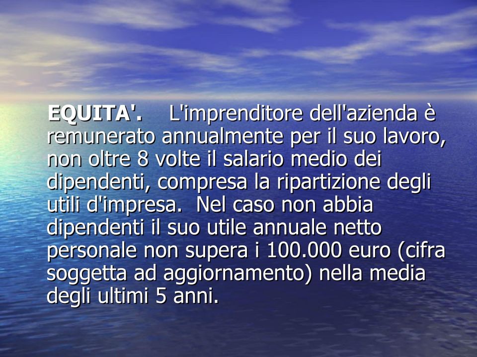 volte il salario medio dei dipendenti, compresa la ripartizione degli utili