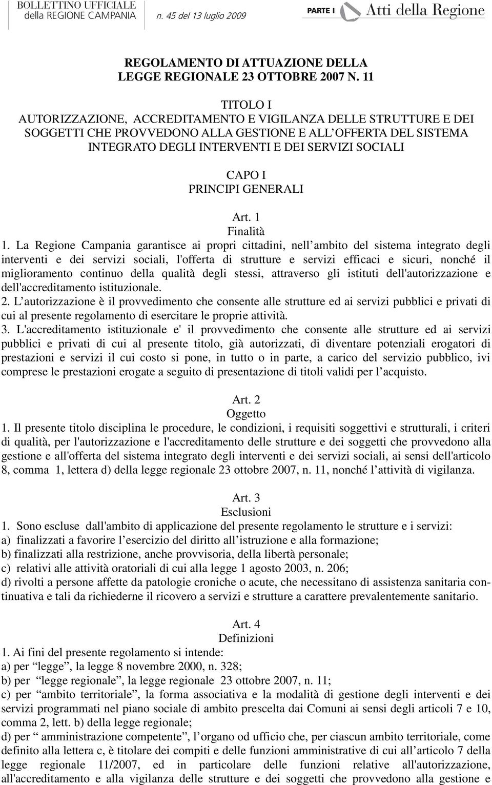 PRINCIPI GENERALI Art. 1 Finalità 1.