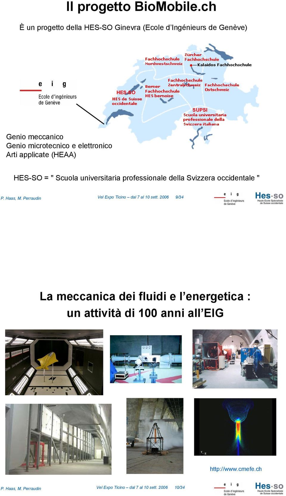 elettronico Arti applicate (HEAA) HES-SO = " Scuola universitaria professionale della Svizzera occidentale " P.