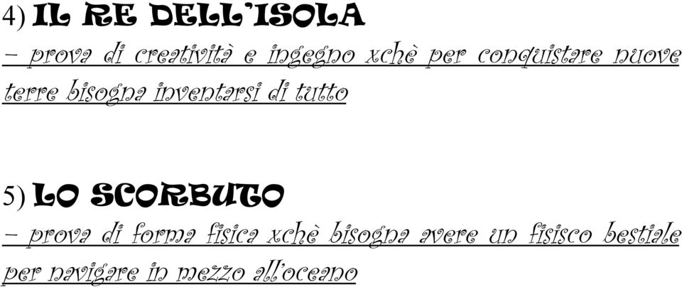 tutto 5) LO SCORBUTO prova di forma fisica xchè