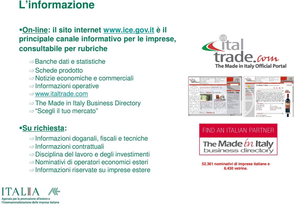 commerciali Informazioni operative www.italtrade.