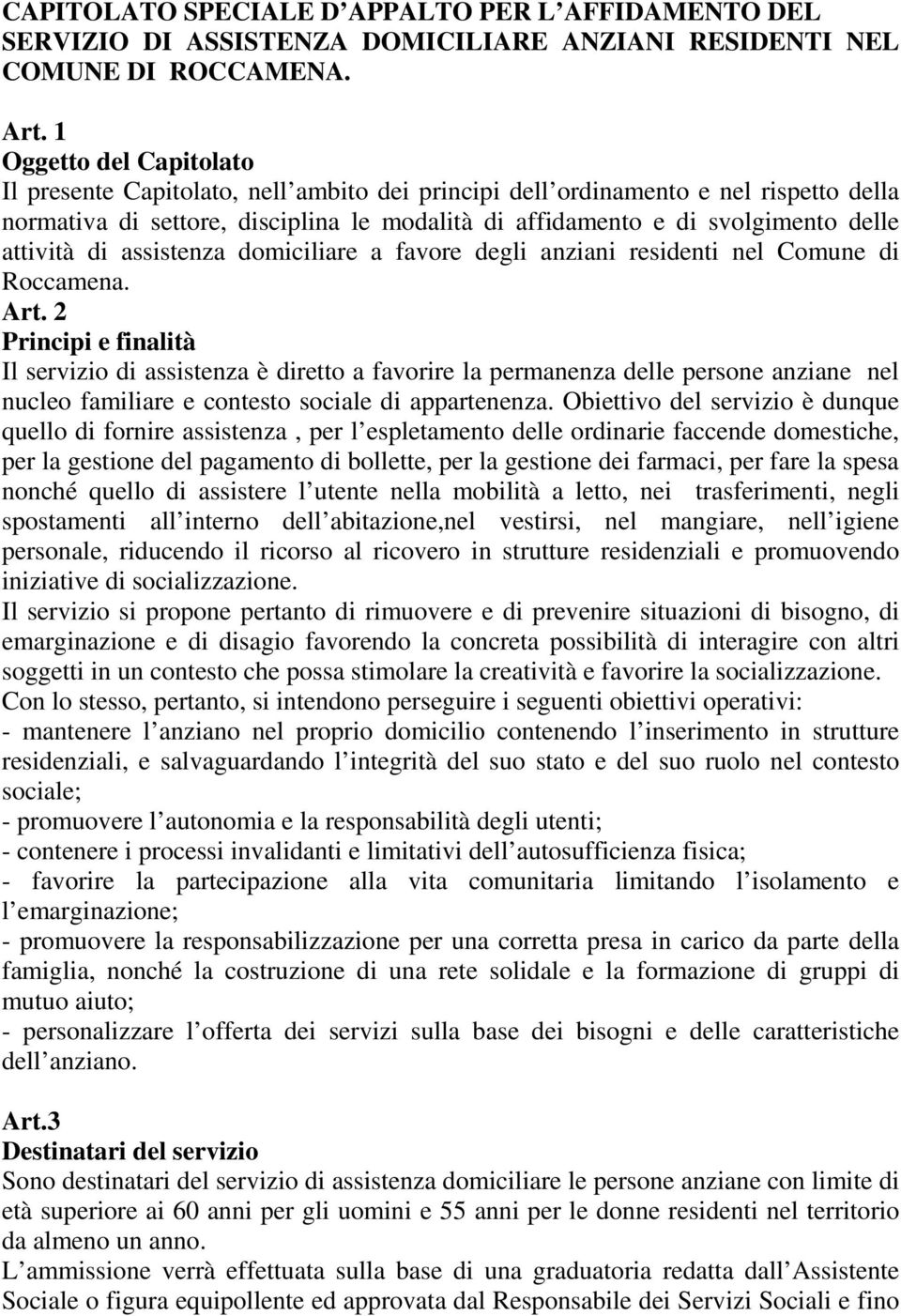 attività di assistenza domiciliare a favore degli anziani residenti nel Comune di Roccamena. Art.