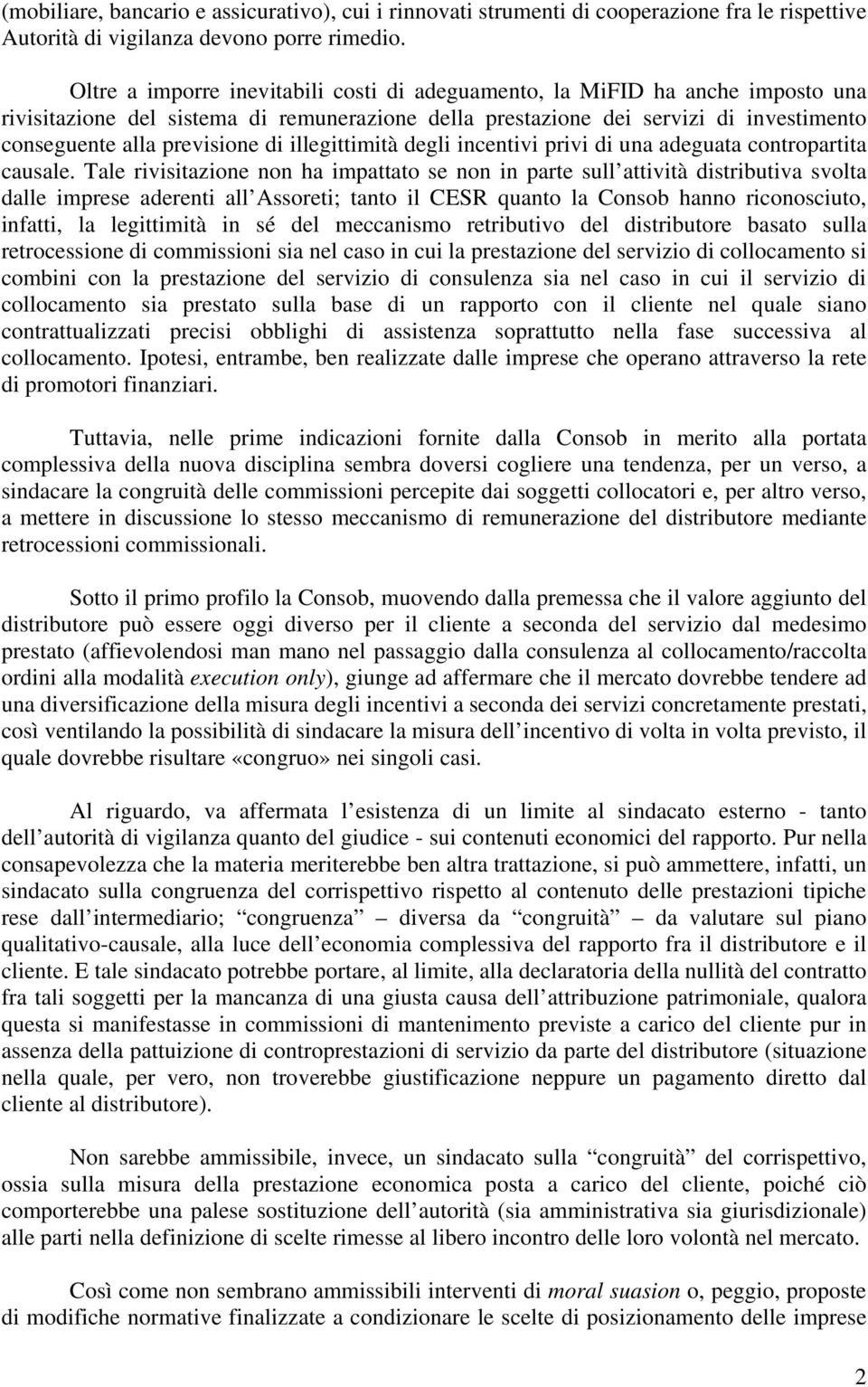 illegittimità degli incentivi privi di una adeguata contropartita causale.