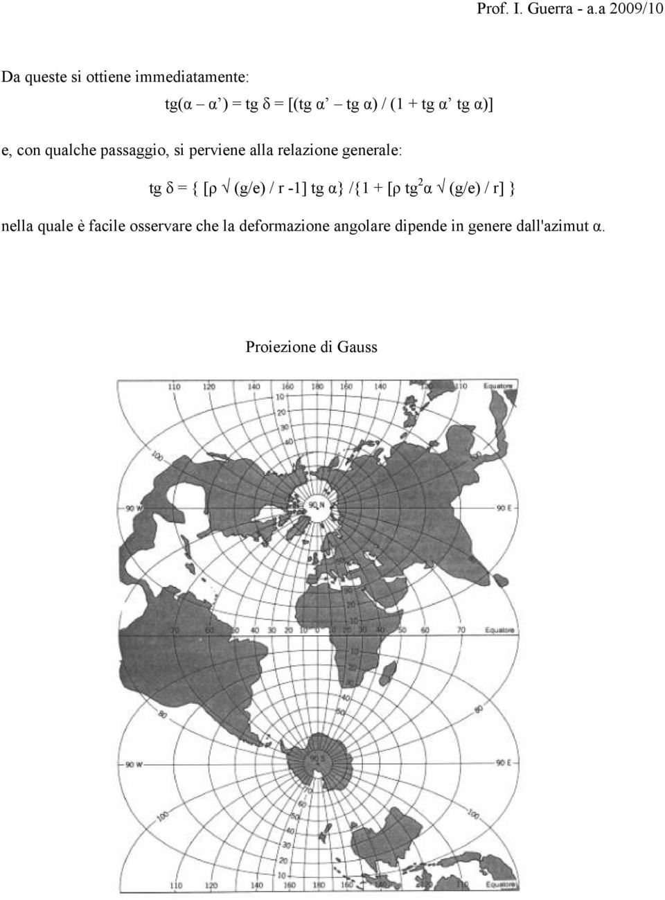 [ρ (g/e) / r -1] tg α} /{1 + [ρ tg 2 α (g/e) / r] } nella quale è facile