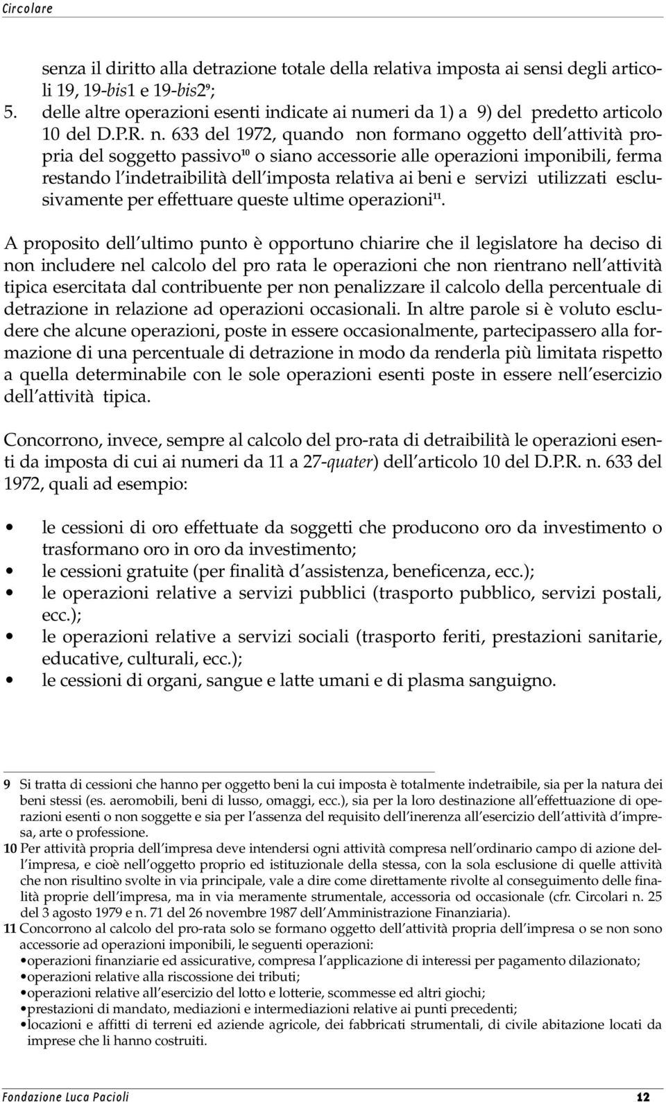 meri da 1) a 9) del predetto articolo 10 del D.P.R. n.