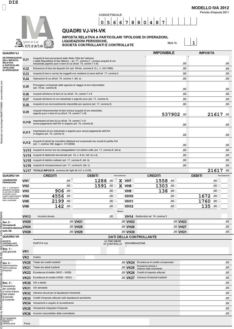 7, comma (inclusi acquisti di oro industriale,argento puro e beni di cui all art. 7, commi 7 e 8) Estrazione di beni da depositi IVA (art. 0-bis, comma 6, D.L. n.