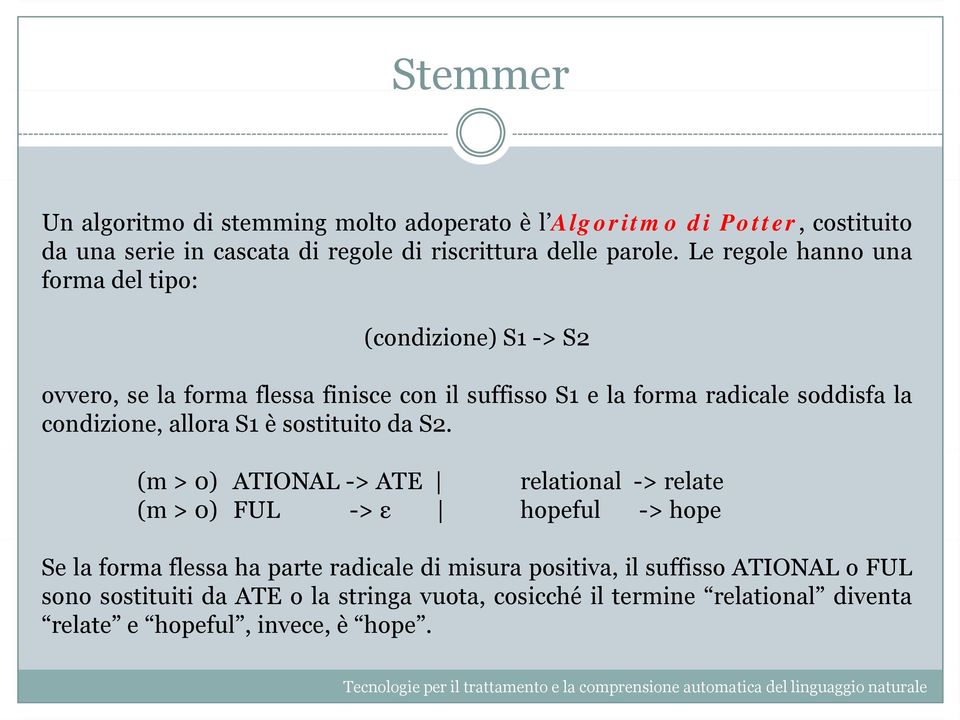 condizione, allora S1 è sostituito da S2.