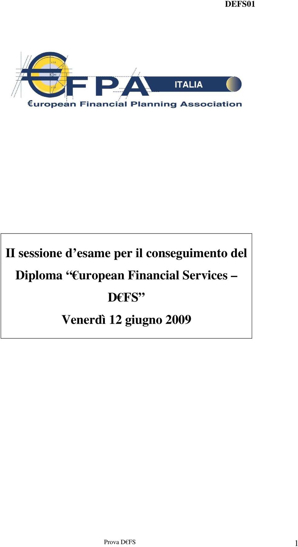 uropean Financial Services D FS