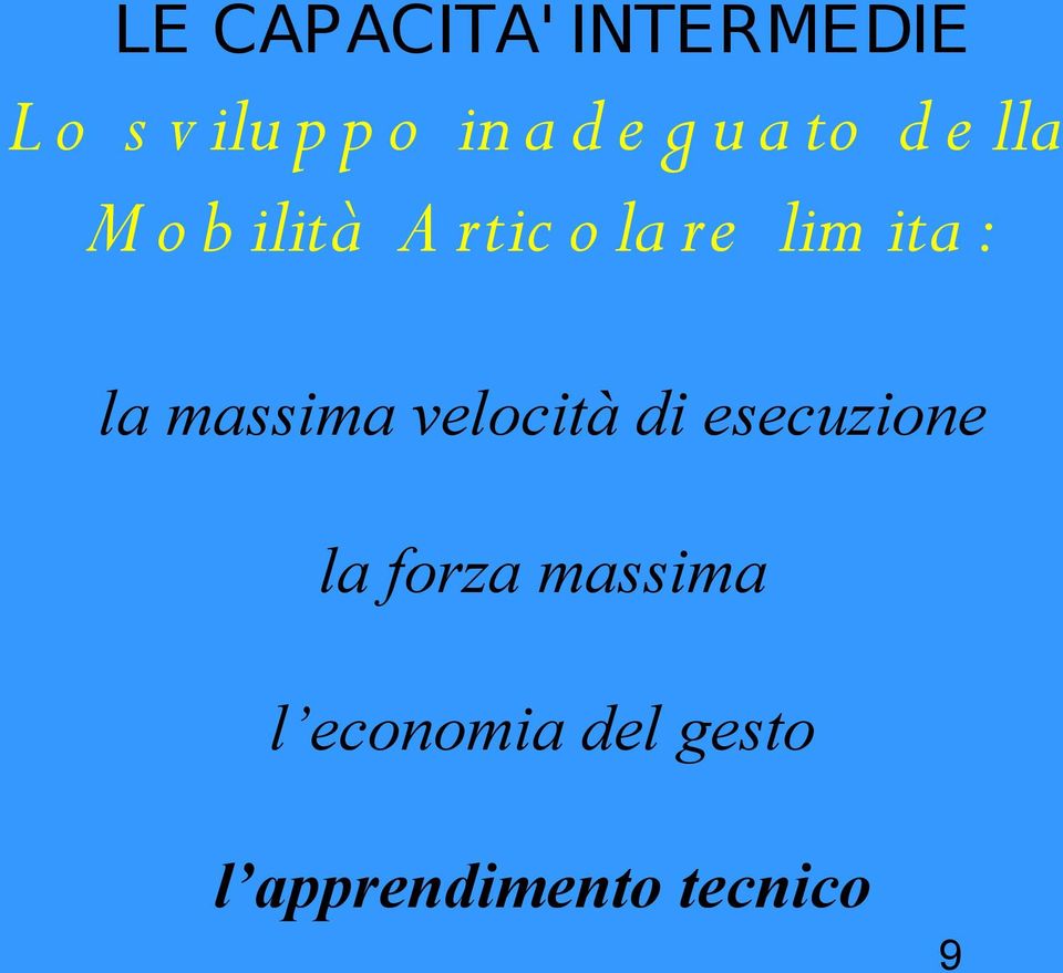 ita : la massima velocità di esecuzione la forza