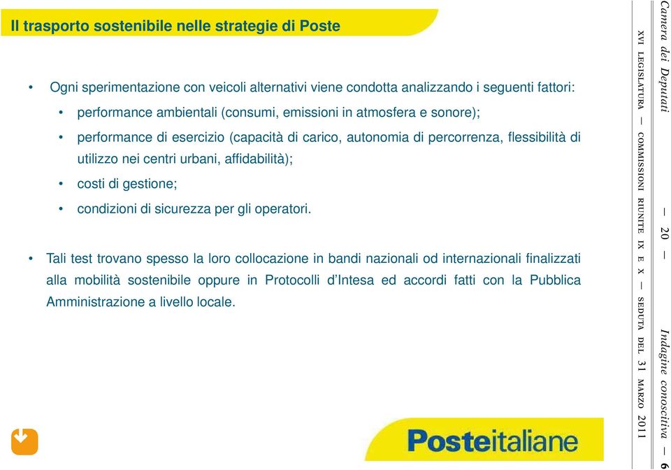 affidabilità); costi di gestione; condizioni di sicurezza per gli operatori.