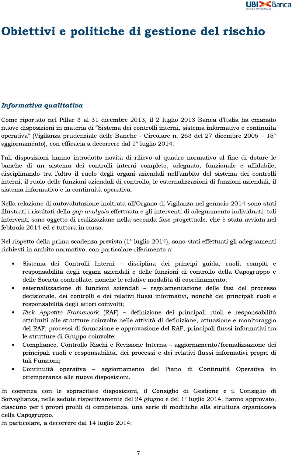 263 del 27 dicembre 2006 15 aggiornamento), con efficacia a decorrere dal 1 luglio 2014.