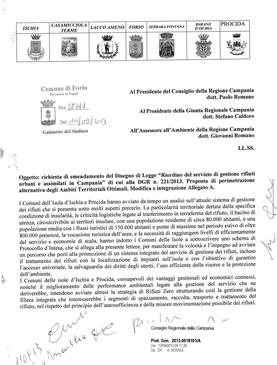 Oggetto: richiesta di emendamento del Disegno di Legge Riordino del servizio di gestione rifiuti urbani e assimilati in Campania di cui alla DGR n. 221/2013.