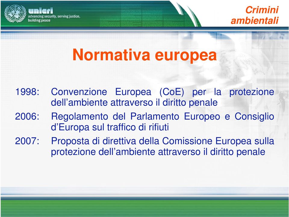 Europeo e Consiglio d Europa sul traffico di rifiuti 2007: Proposta di