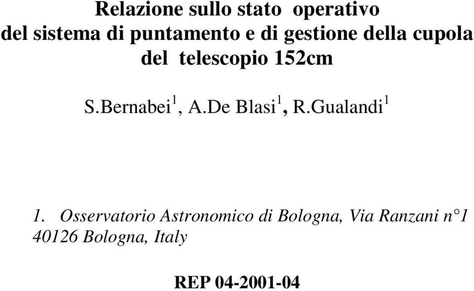 Bernabei 1, A.De Blasi 1, R.Gualandi 1 1.