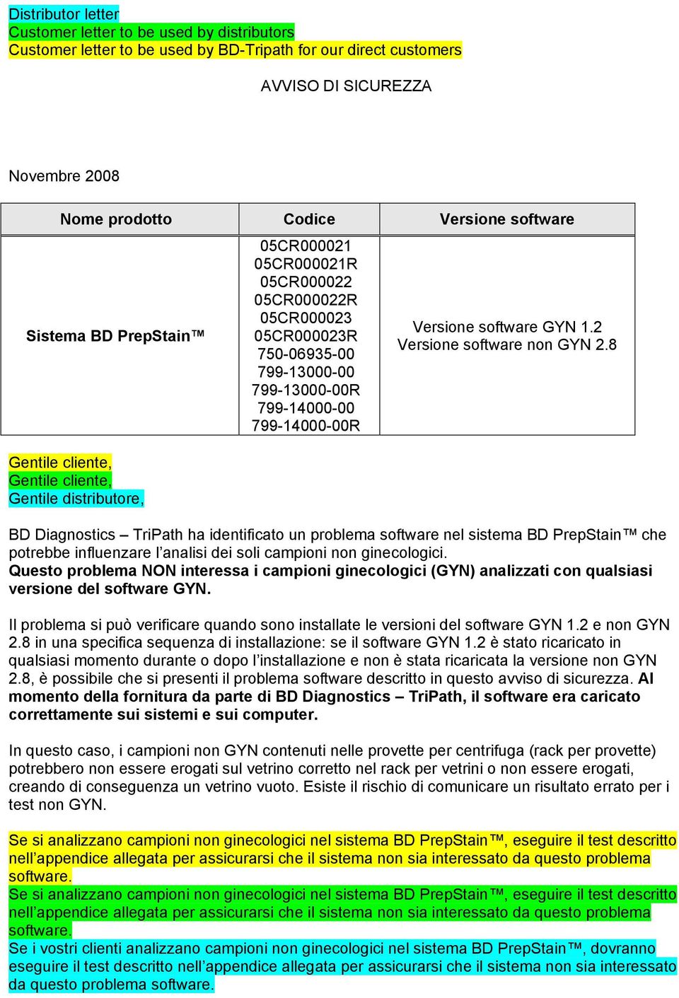 799-14000-00 799-14000-00R Versione software GYN 1.2 Versione software non GYN 2.