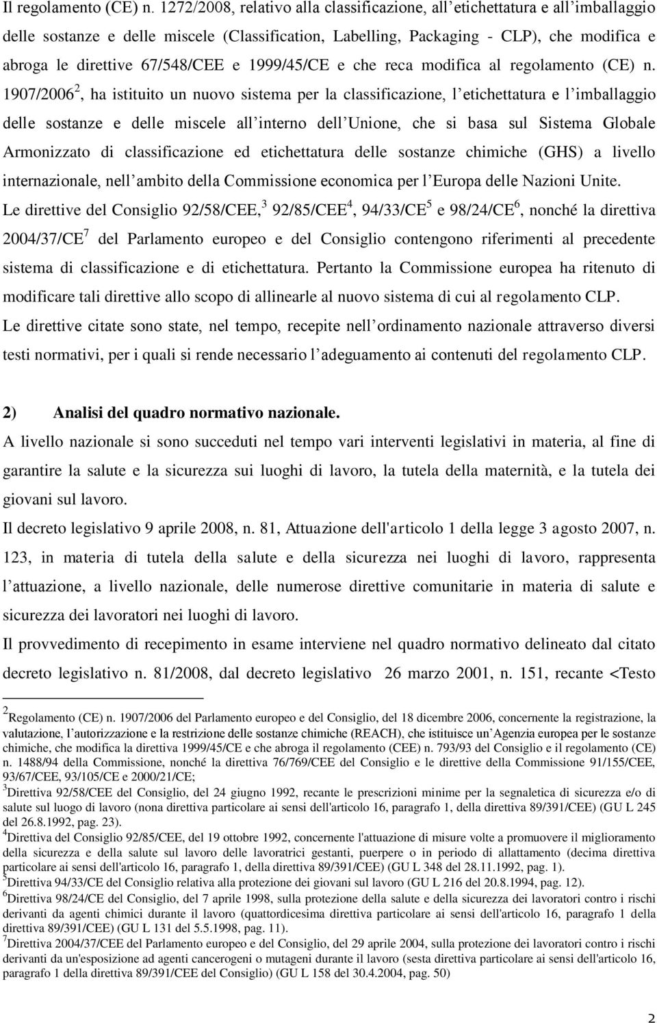 67/548/CEE e 1999/45/CE e che reca modifica al regolamento (CE) n.