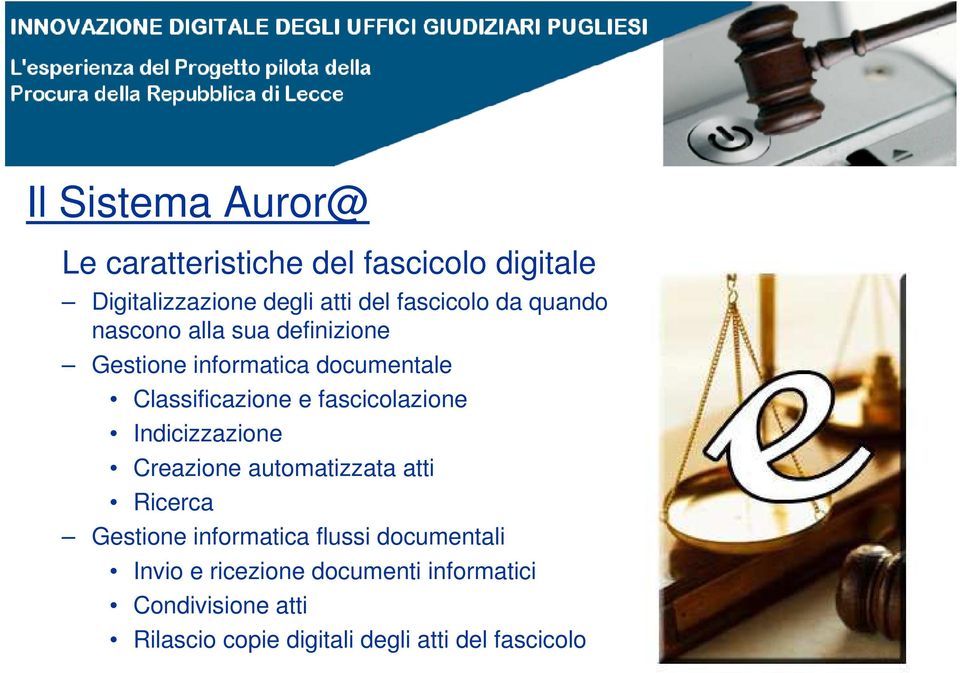 fascicolazione Indicizzazione Creazione automatizzata atti Ricerca Gestione informatica flussi