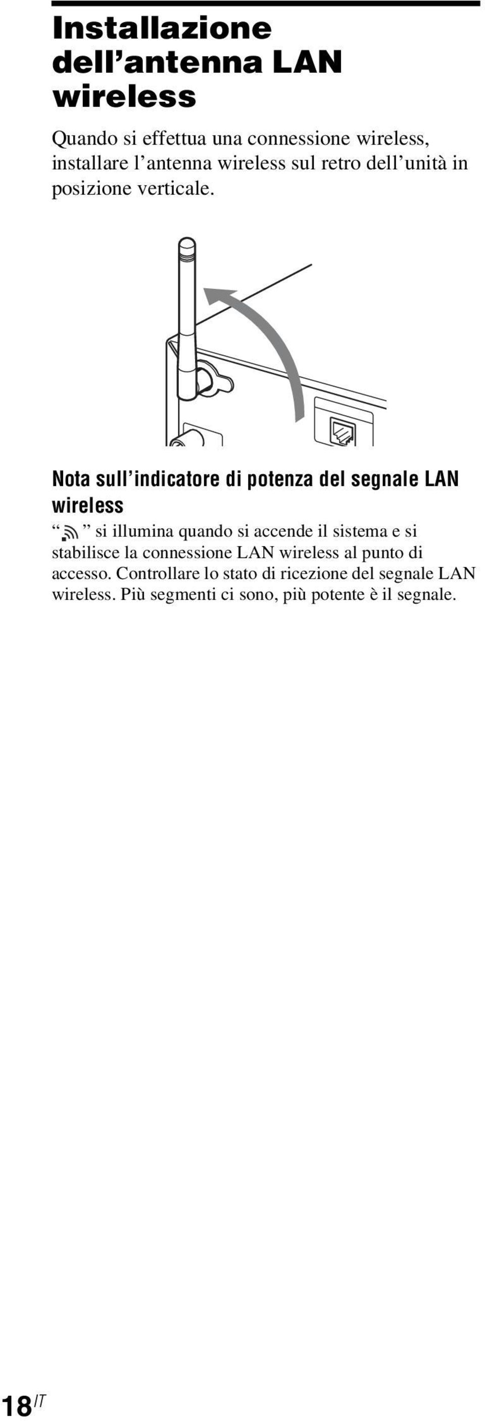 Nota sull indicatore di potenza del segnale LAN wireless si illumina quando si accende il sistema e si