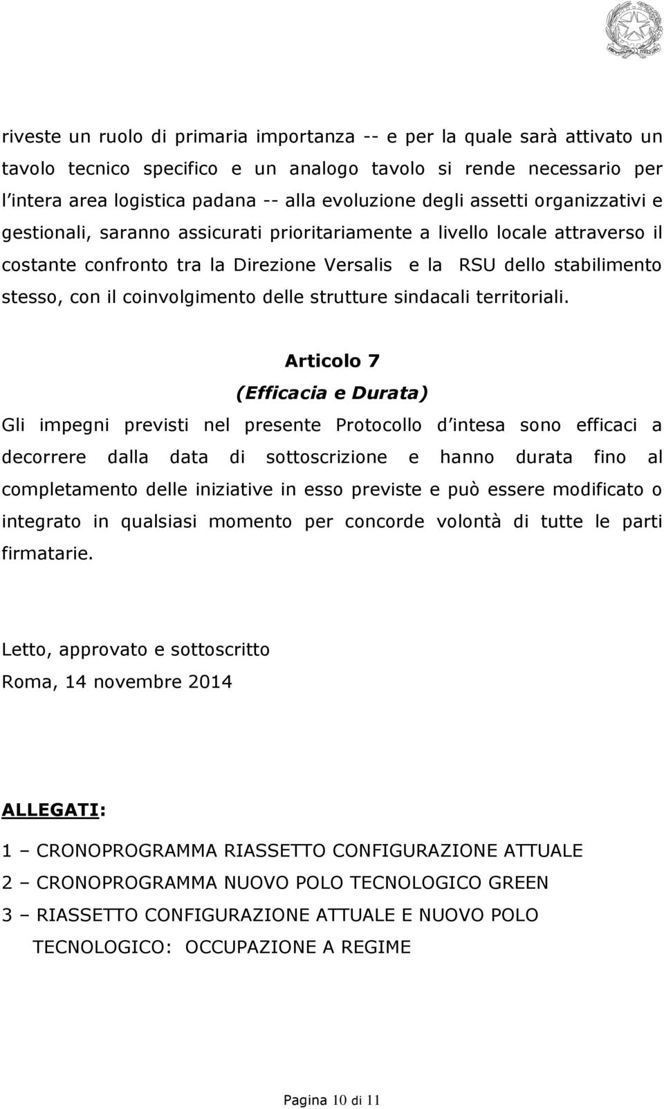 coinvolgimento delle strutture sindacali territoriali.