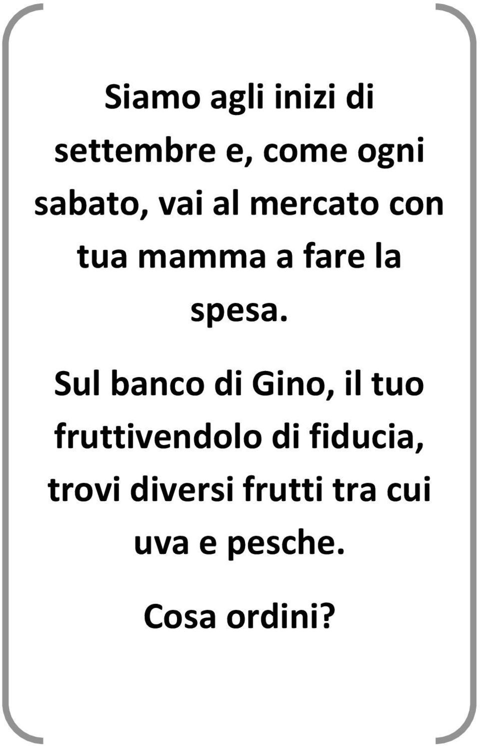 Sul banco di Gino, il tuo fruttivendolo di