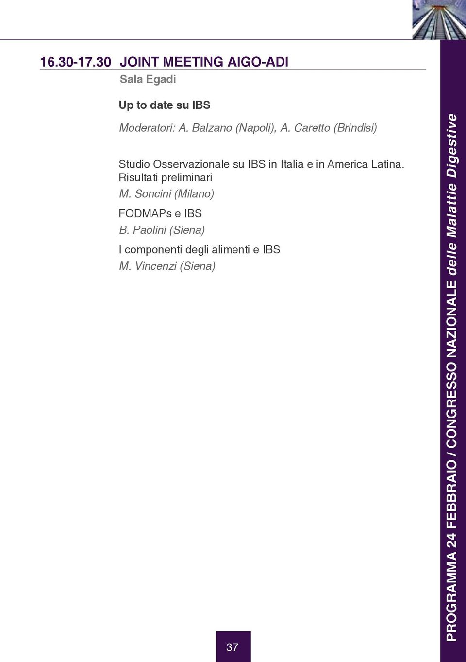 Caretto (Brindisi) Studio Osservazionale su IBS in Italia e in America Latina.