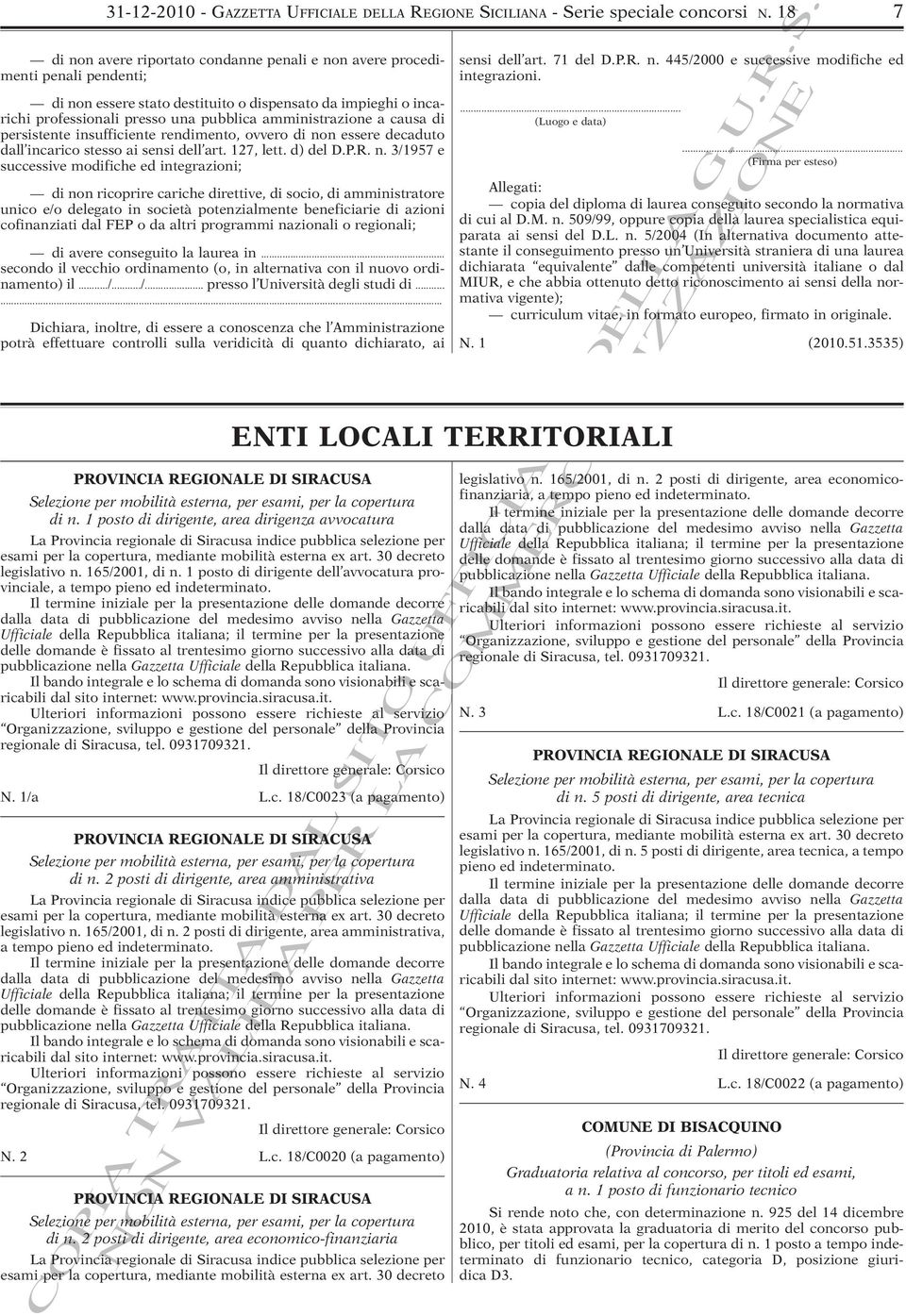 amministrazione a causa di persistente insufficiente rendimento, ovvero di no