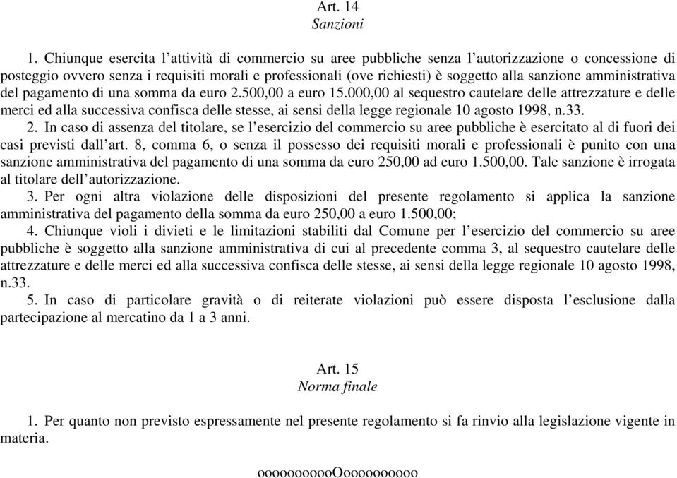 amministrativa del pagamento di una somma da euro 2.500,00 a euro 15.