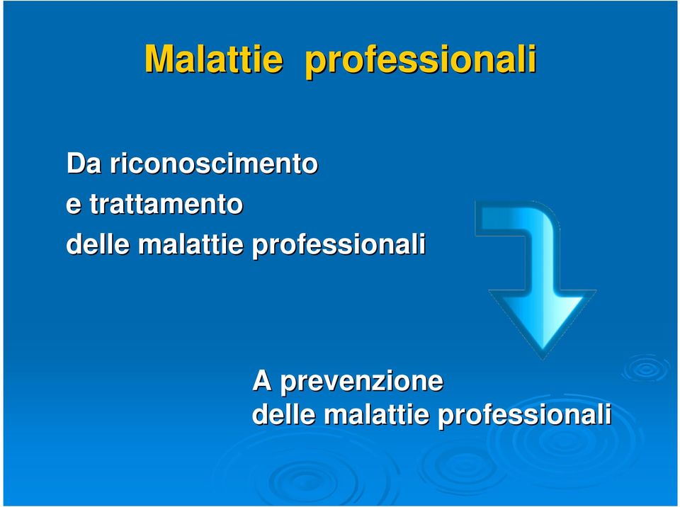 delle malattie professionali A