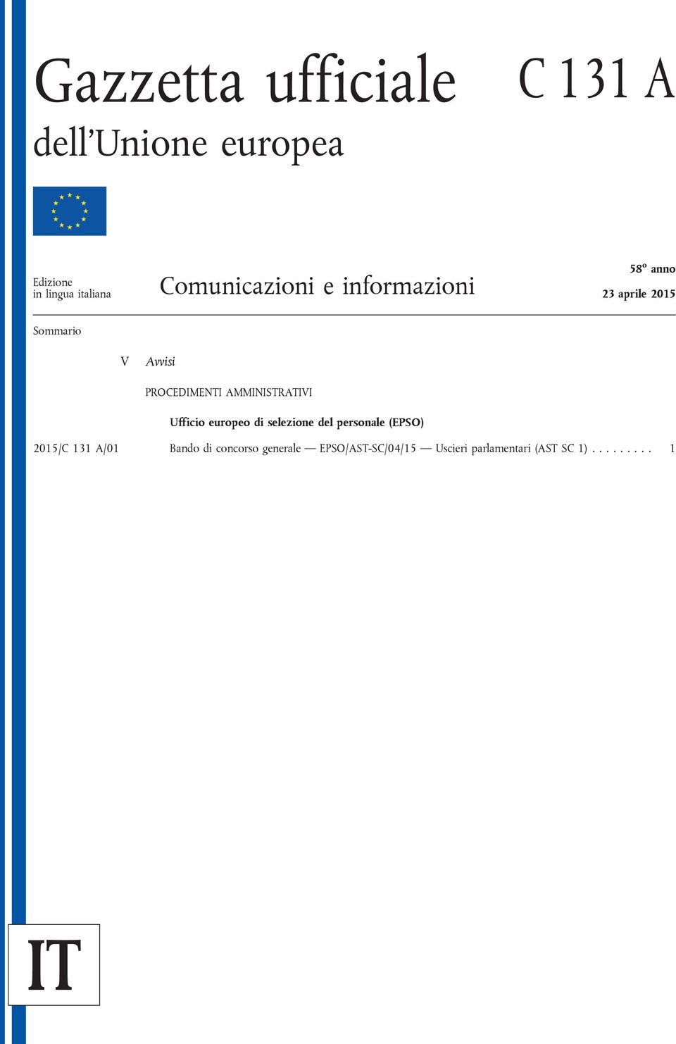 PROCEDIMENTI AMMINISTRATIVI Ufficio europeo di selezione del personale (EPSO)