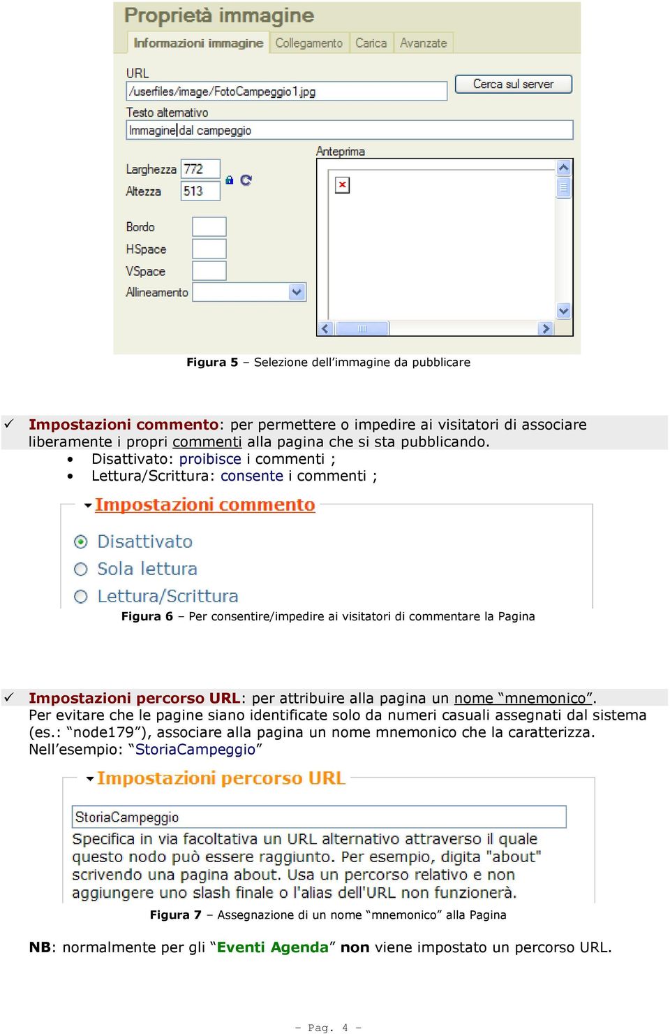 Disattivato: proibisce i commenti ; Lettura/Scrittura: consente i commenti ; Figura 6 Per consentire/impedire ai visitatori di commentare la Pagina Impostazioni percorso URL: per