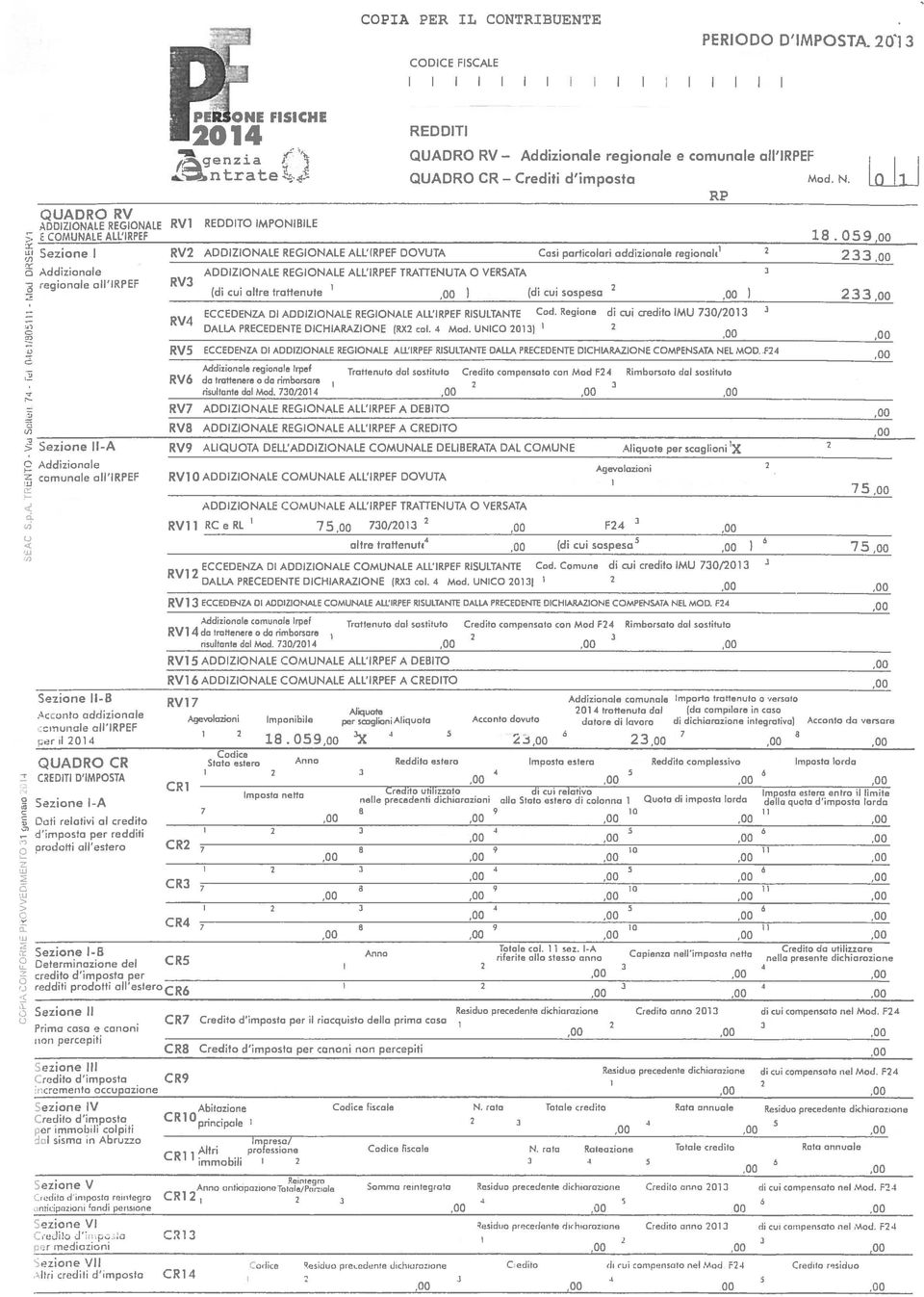 VERSATA e regnale0 EF RV3. 4 (d CU altre trattenute (d cu sspesa. 1 33. 1 ECCEDENZA D ADDZONALE REGONALE ALL EF RSULTANTE Cr. Regne d cu Credt MU 730/013 RV4 DALLA PRECEDENTE DCHARAZONE RX c. 4 Mr.